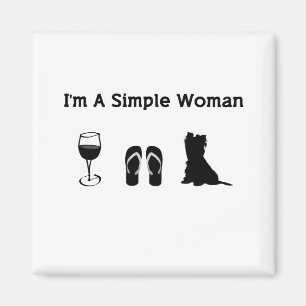 Ich bin eine einfache Frau mit Wein und Yorkie Magnet