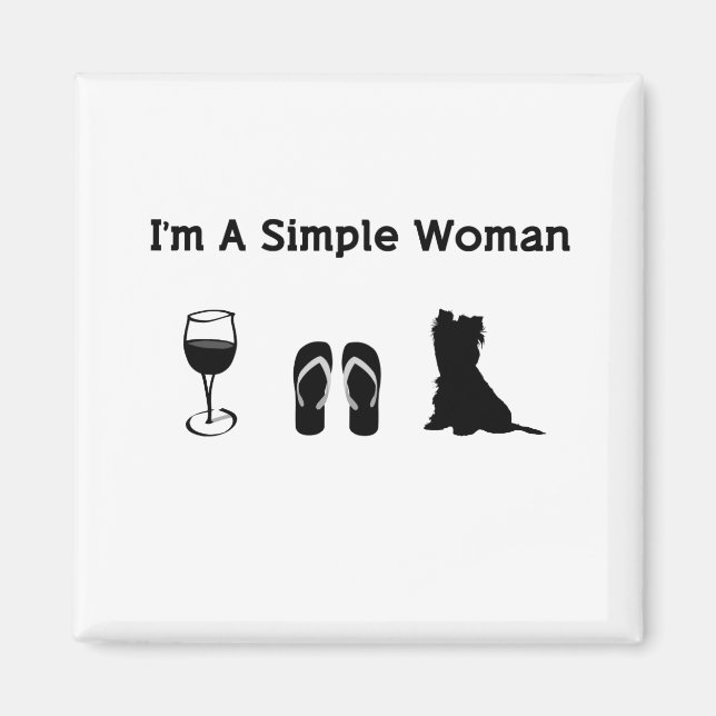 Ich bin eine einfache Frau mit Wein und Yorkie Magnet (Vorne)