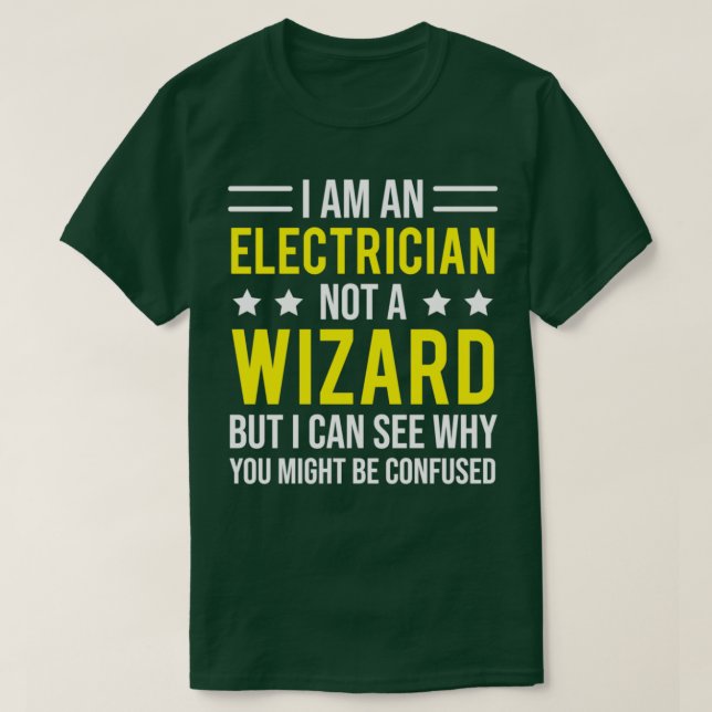 Ich bin eine elektrische Funny Wizard Magie T-Shirt (Design vorne)