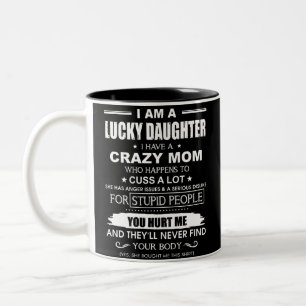 Ich bin eine glückliche Tochter, die ich habe ein Zweifarbige Tasse