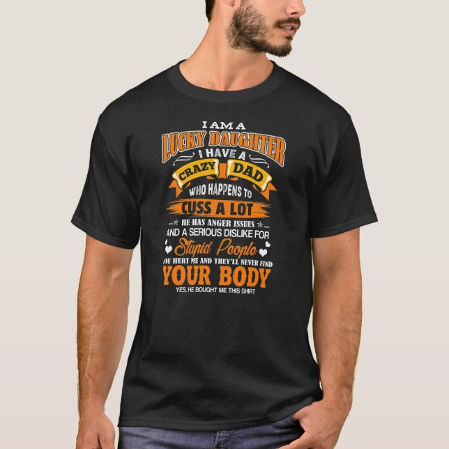 Ich bin eine glückliche Tochter, ich habe einen ve T-Shirt (Vorderseite)