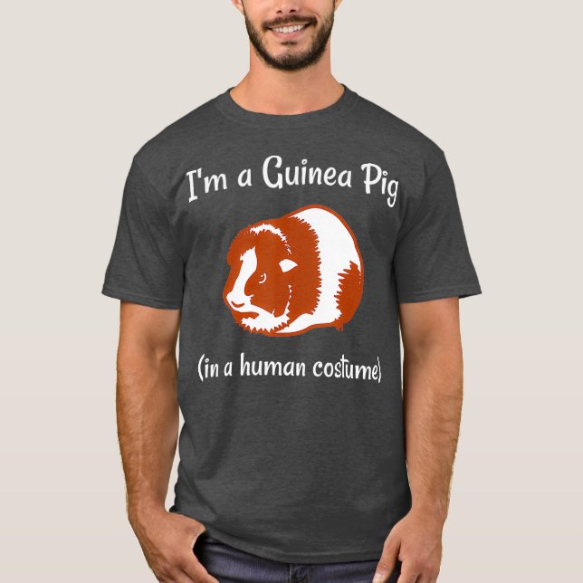 Ich bin eine Guinea, die Schwein in einem menschli T-Shirt (Vorderseite)