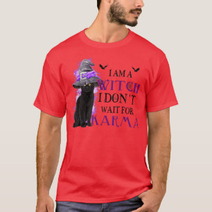 Ich bin eine Hexe, die ich nicht auf Karma Hallowe T-Shirt