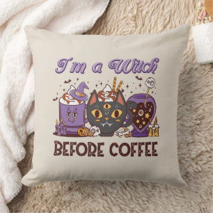 Ich bin eine Hexe vor dem Kaffee Kissen