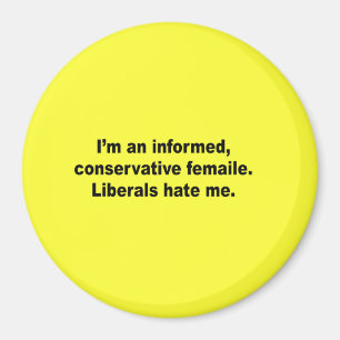 Ich bin eine informierte konservative Frau. Magnet
