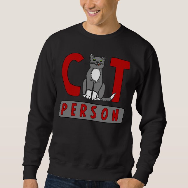 Ich bin eine Katzen-Person Sweatshirt (Vorderseite)
