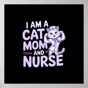 "Ich bin eine Katzenmutter und Krankenschwester": Poster