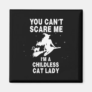 Ich bin eine kinderlose Katzen-Hexe Magnet