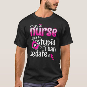 Ich bin eine Krankenschwester, die ich nicht repar T-Shirt