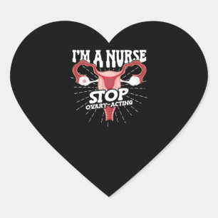 Ich bin eine Krankenschwester Stopp-Ovarien-Schaus Herz-Aufkleber