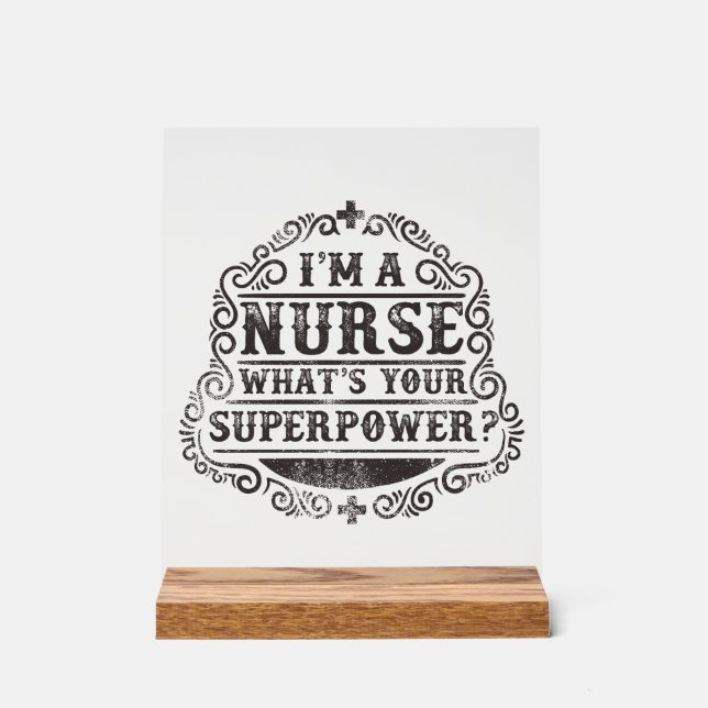 Ich bin eine Krankenschwester, was deine Supermach Acrylschild (Vorderseite)