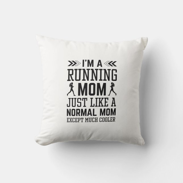 Ich bin eine laufende Mama Kissen (Vorderseite)