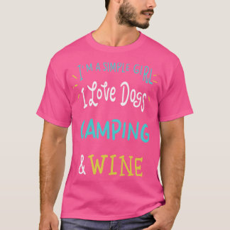 Ich bin eine Liebe, die Camping und Wein  4 T-Shirt