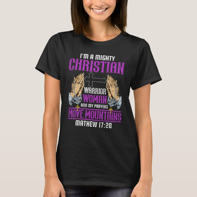 Ich bin eine mächtige Christliche Kriegerin Frauen T-Shirt (Vorderseite)