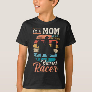 Ich bin eine Mama eines Phantastischen Barrel Race T-Shirt