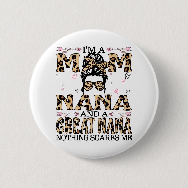Ich bin eine Mama Nana Great Nothing interessiert  Button (Vorderseite)