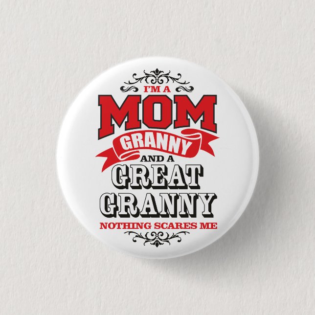 Ich bin eine Mama, Oma und eine große Oma Button (Vorderseite)