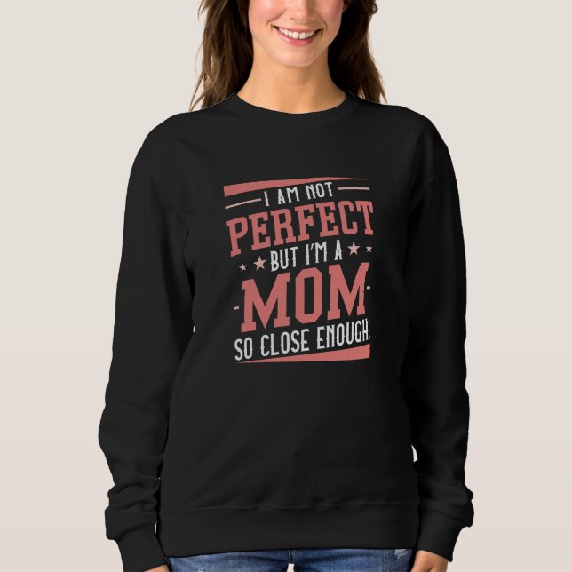 Ich bin eine Mama Sweatshirt (Vorderseite)