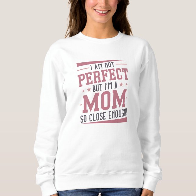 Ich bin eine Mama Sweatshirt (Vorderseite)