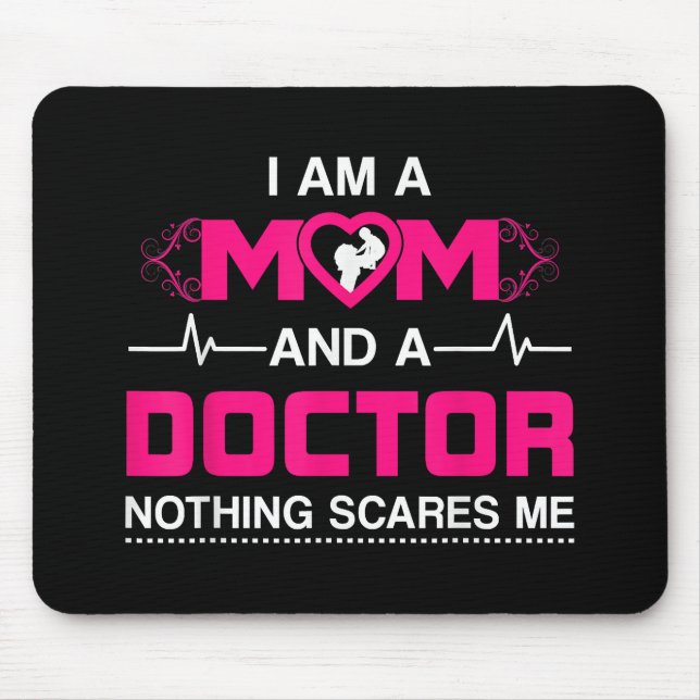 Ich bin eine Mama und ein Arzt, nichts macht mich  Mousepad (Vorne)