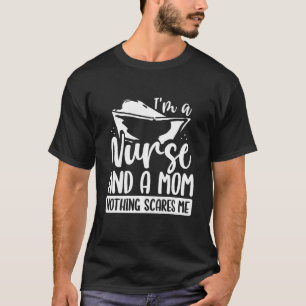 Ich bin eine Mama und ein CNA nichts macht mir Sor T-Shirt