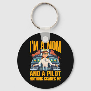 Ich bin eine Mama und ein Pilot, nichts macht mir Schlüsselanhänger