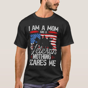 Ich bin eine Mama und ein Veteran nichts macht mic T-Shirt