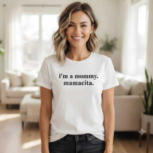 Ich bin eine Mommy Mamacita Funny Mother T-Shirt
