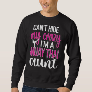 Ich bin eine Muay Thai Tante Muay Thai Fighter Tan Sweatshirt