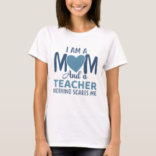 Ich bin eine Mutter und eine Lehrerin T-Shirt