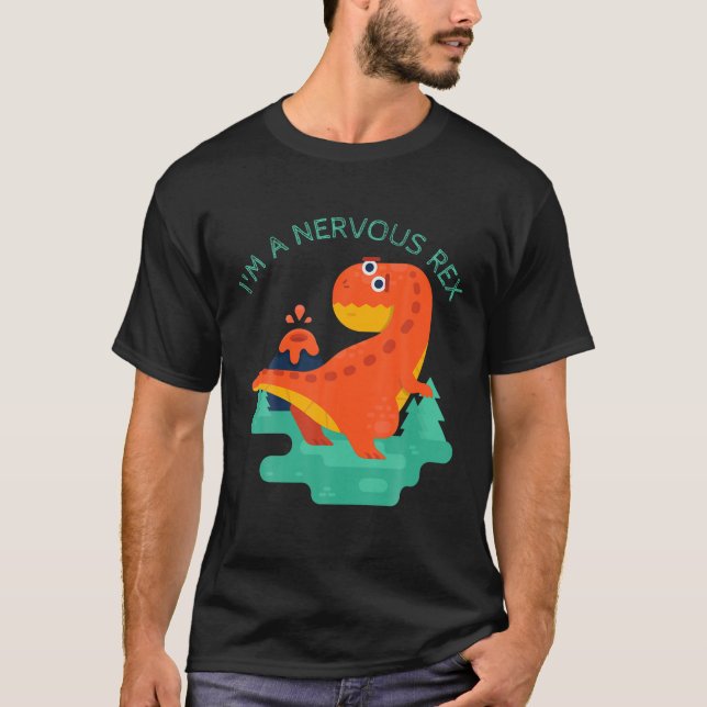 Ich bin eine Nervenrexangst T-Shirt (Vorderseite)