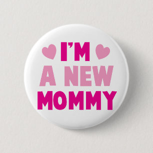 Ich bin eine NEUE MAMA! Button