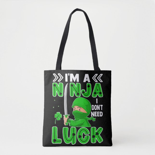 Ich bin eine Ninja, die ich nicht zum Glück des St Tasche (Vorderseite)