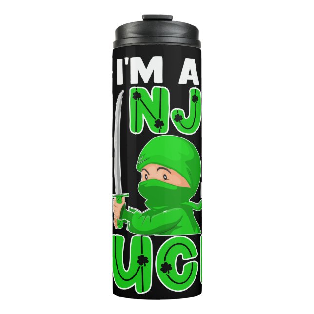 Ich bin eine Ninja, die ich nicht zum Glück des St Thermosbecher (Vorderseite)
