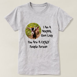 Ich bin eine NORMALE Ziegendame T-Shirt