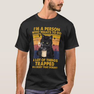 Ich bin eine Person, die Will, eine Menge Dinge zu T-Shirt
