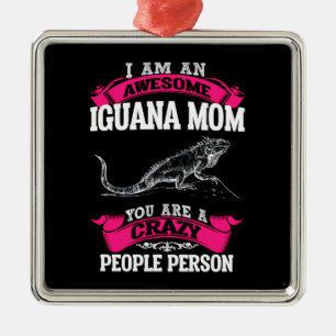 Ich bin eine phantastische Iguana-Mutter Ornament Aus Metall
