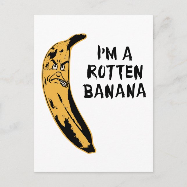Ich bin eine Rotten Banane Postkarte (Vorderseite)