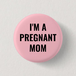 Ich bin eine schwangere Mutter Button
