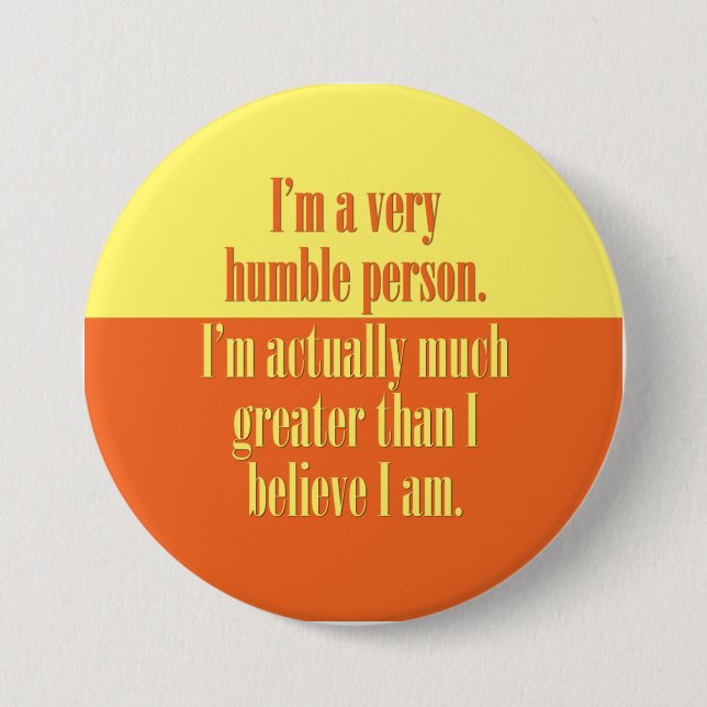 Ich bin eine sehr bescheidene Person Button (Vorderseite)