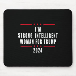 Ich bin eine starke intelligente Frau für Trump 20 Mousepad