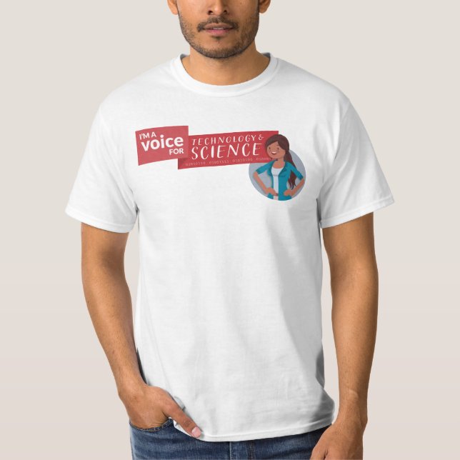 Ich bin eine Stimme für Technik und Wissenschaft - T-Shirt (Vorderseite)