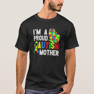 Ich bin eine stolze Autismus-Mutter eines Kriegers T-Shirt