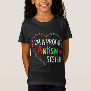Ich bin eine stolze Autismus Schwester Frauen Mädc T-Shirt