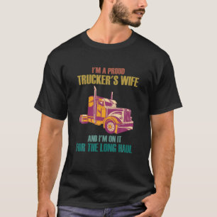 Ich bin eine stolze LKWs Ehefrau lustig ich bin es T-Shirt