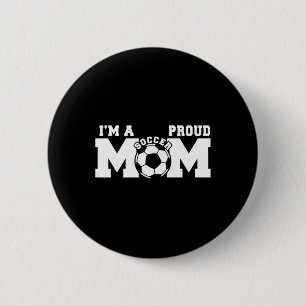Ich bin eine stolze Mama lustige Fußballmutter Button