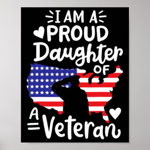Ich bin eine stolze Tochter eines Veteranen-Vaters Poster