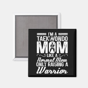 Ich bin eine Taekwondo-Mama, wie eine normale Mama Magnet