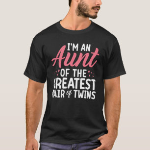 Ich bin eine Tante der besten Twins-Tante T-Shirt