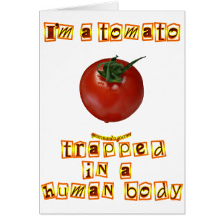 Ich bin eine Tomate…